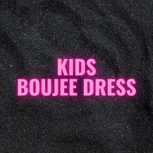 Kids Boujee Dress